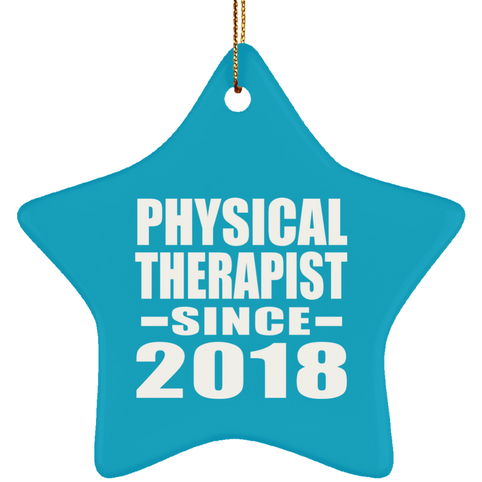 Physical Therapist Since 2018 - Star Ornament