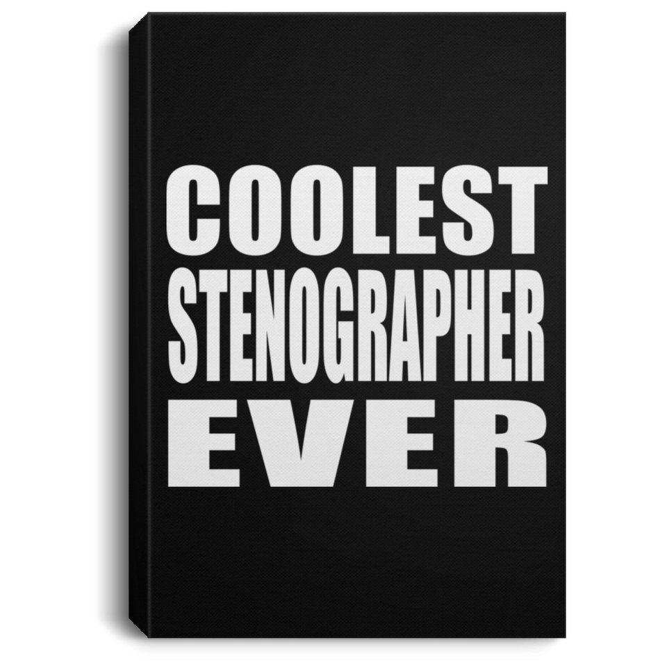 Coolest Stenographer Ever - Canvas Portrait