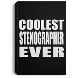 Coolest Stenographer Ever - Canvas Portrait