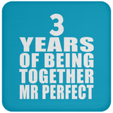 3rd Anniversary 3 Years Of Being Mr Perfect - Drink Coaster