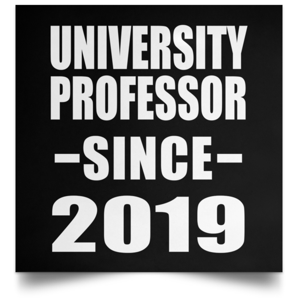 University Professor Since 2019 - Poster Square