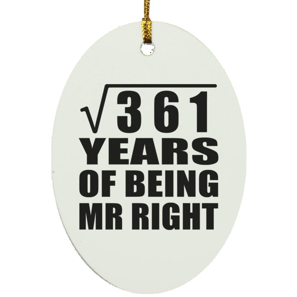 19th Anniversary Square Root of 361 Years of Being Mr Right - Oval Ornament