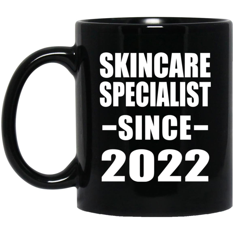 Skincare Specialist Since 2022 - 11oz Coffee Mug Black