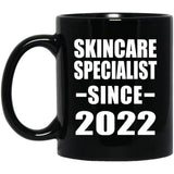 Skincare Specialist Since 2022 - 11oz Coffee Mug Black