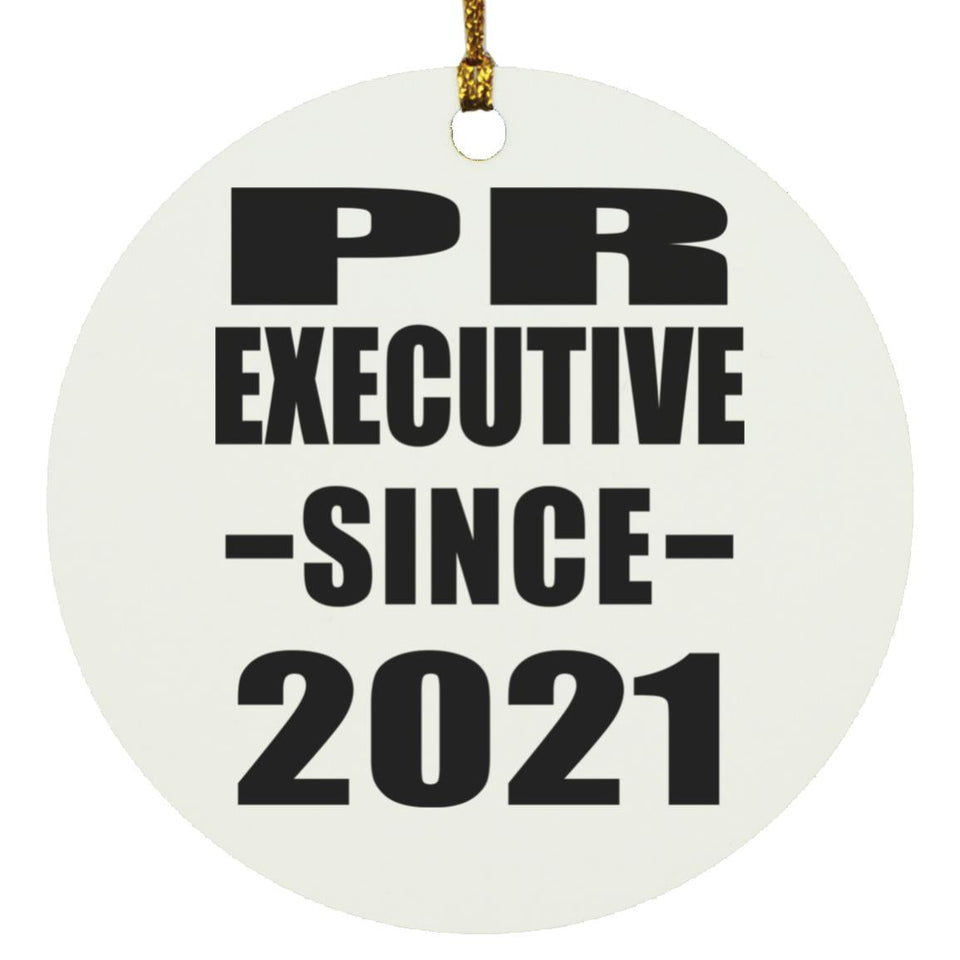 PR Executive Since 2021 - Circle Ornament