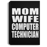 Mom Wife Computer Technician - Canvas Portrait