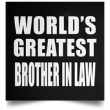World's Greatest Brother In Law - Poster Square