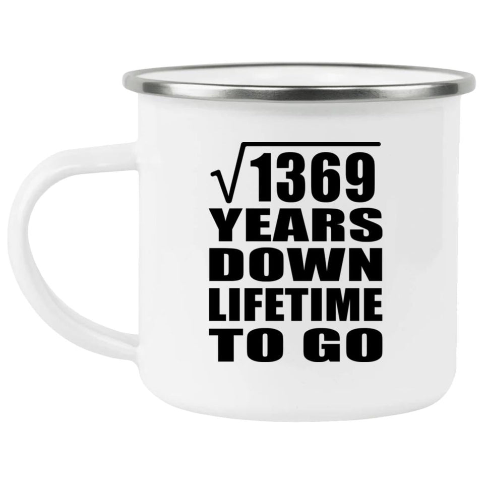37th Anniversary Square Root of 1369 Years Lifetime To Go - 12oz Camping Mug