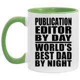 Publication Editor By Day World's Best Dad By Night - 11oz Accent Mug Green