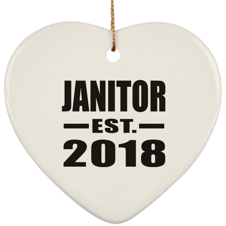 Janitor Established EST. 2018 - Heart Ornament