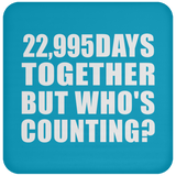 63rd Anniversary 22,995 Days Together But Who's Counting - Drink Coaster