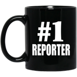 Number One #1 Reporter - 11 Oz Coffee Mug Black