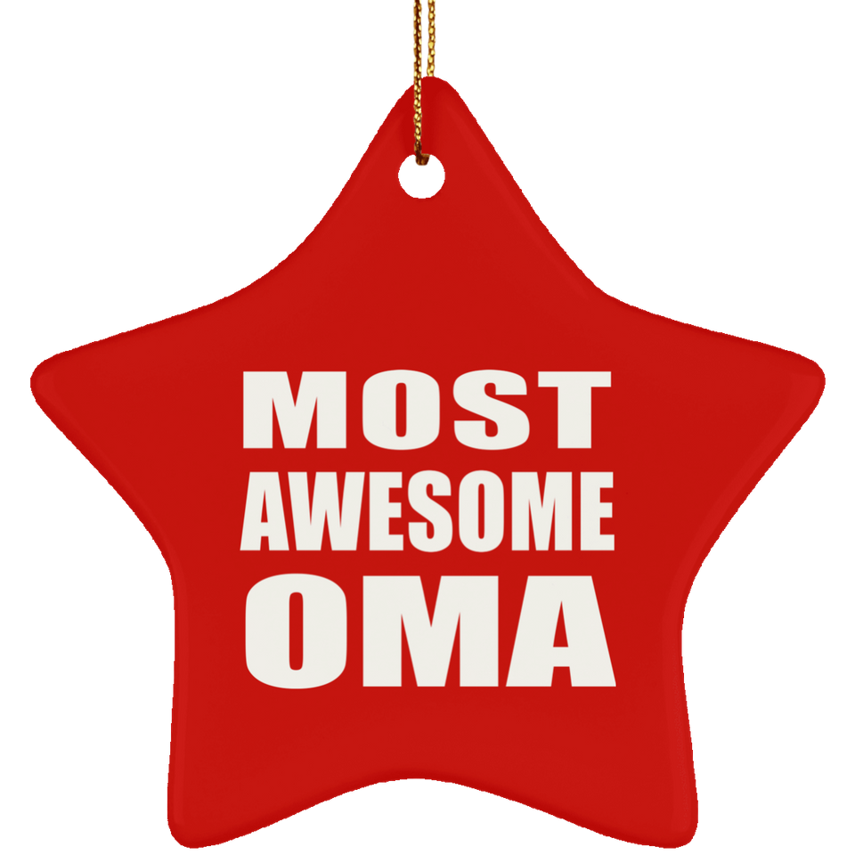 Most Awesome Oma - Star Ornament