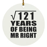 11th Anniversary Square Root of 121 Years of Being Mr Right - Circle Ornament