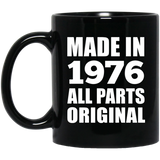 48th Birthday Made in 1976 All Parts Original - 11oz Coffee Mug Black