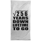 16th Anniversary Square Root of 256 Years Lifetime To Go - Hand Towel
