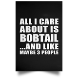 All I Care About Is Bobtail - Poster Portrait