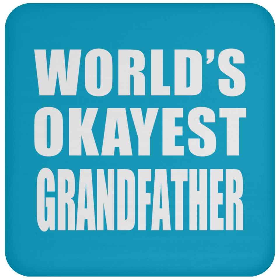 World's Okayest Grandfather - Drink Coaster