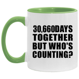 84th Anniversary 30,660 Days Together But Who's Counting - 11oz Accent Mug Green