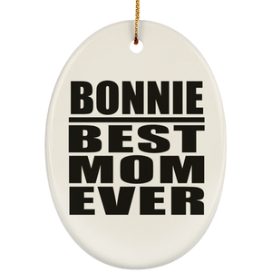 Bonnie Best Mom Ever - Oval Ornament