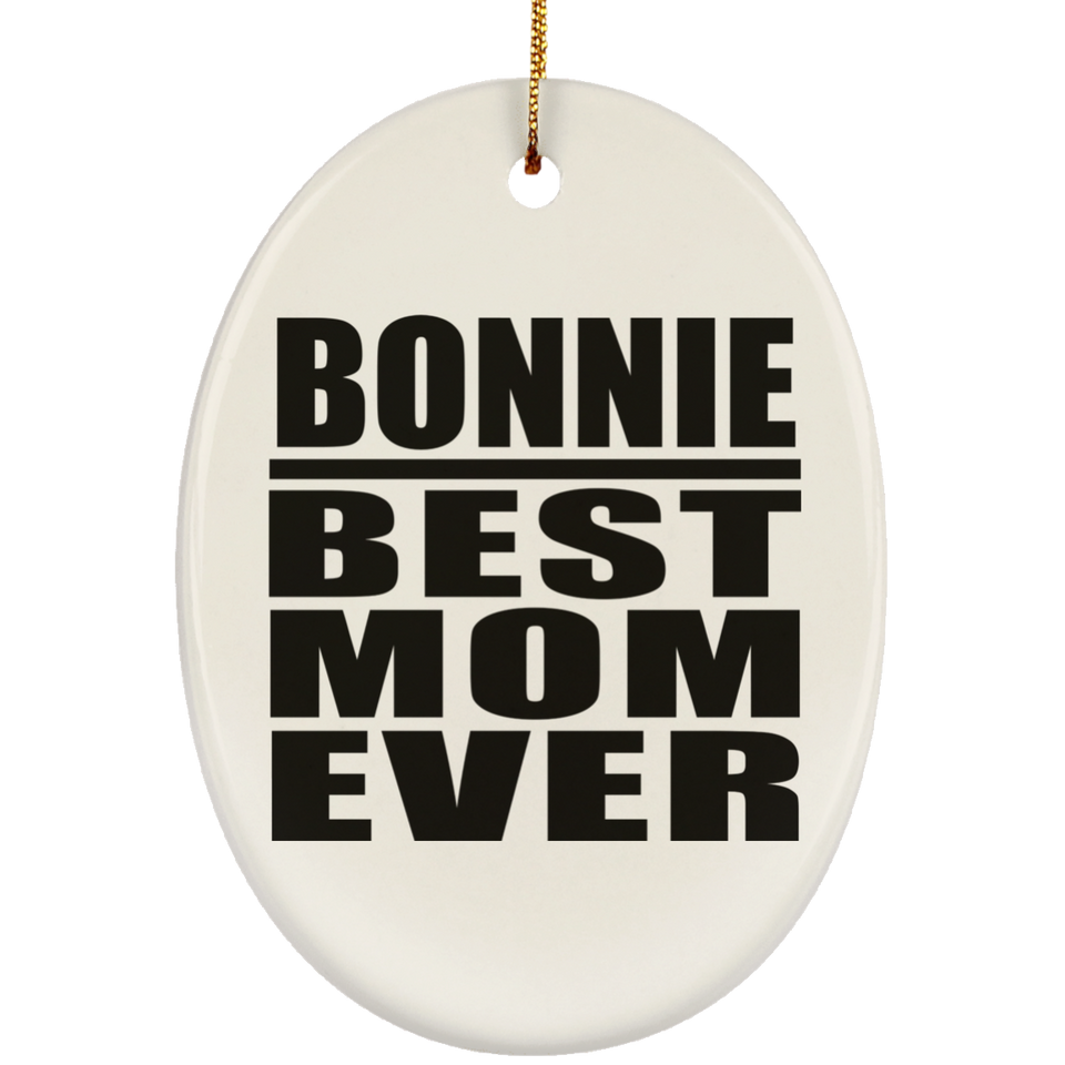 Bonnie Best Mom Ever - Oval Ornament