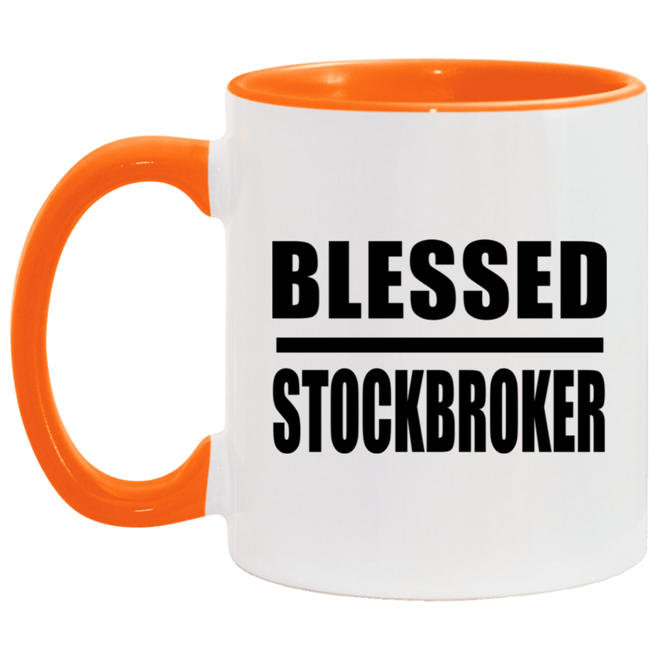 Blessed Stockbroker - 11oz Accent Mug Orange