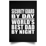 Security Guard By Day World's Best Dad By Night - Poster Portrait