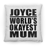 Joyce World's Okayest Mum - Throw Pillow