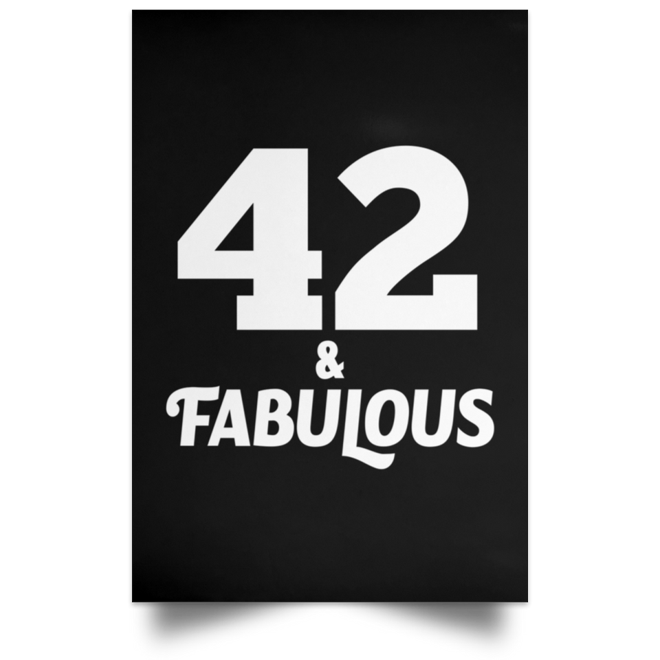 42nd Birthday 42 & Fabulous - Poster Portrait