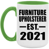 Furniture Upholsterer Established EST. 2021 - 15oz Accent Mug Green