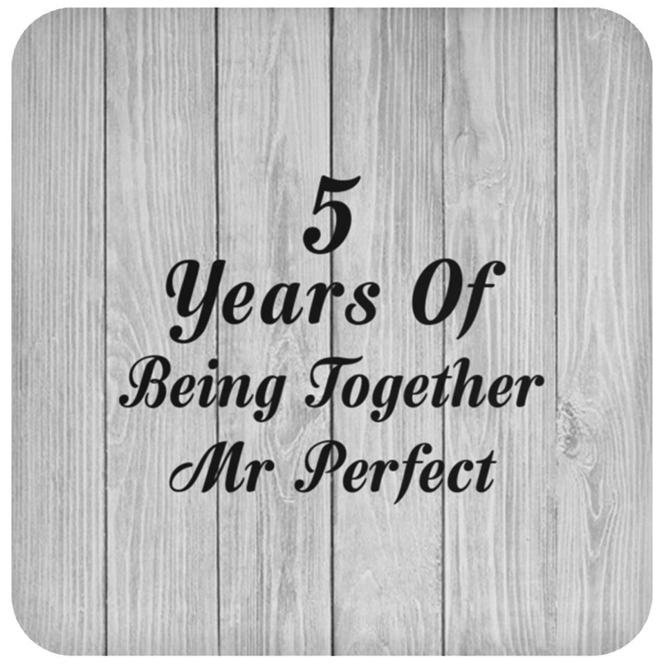 5th Anniversary 5 Years Of Being Mr Perfect - Drink Coaster F