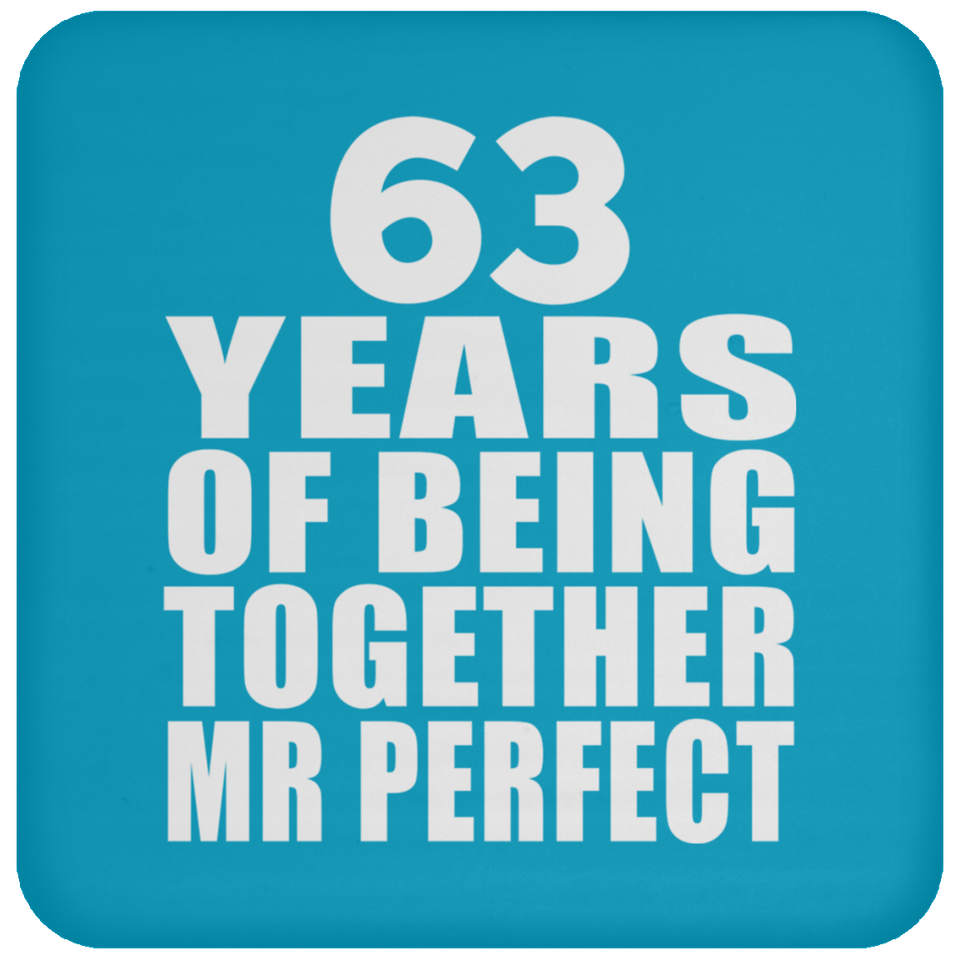 63rd Anniversary 63 Years Of Being Mr Perfect - Drink Coaster