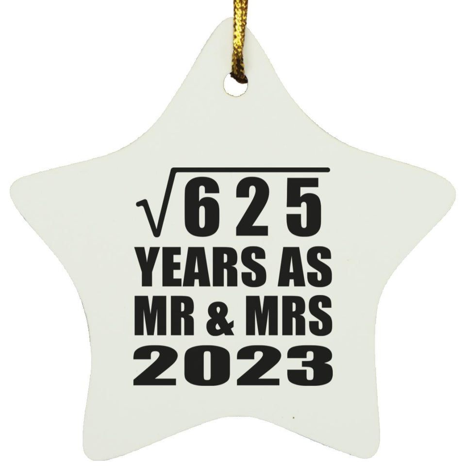 25th Anniversary Square Root of 625 Years As Mr & Mrs 2023 - Star Ornament