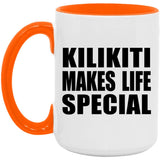 Kilikiti Makes Life Special - 15oz Accent Mug Orange