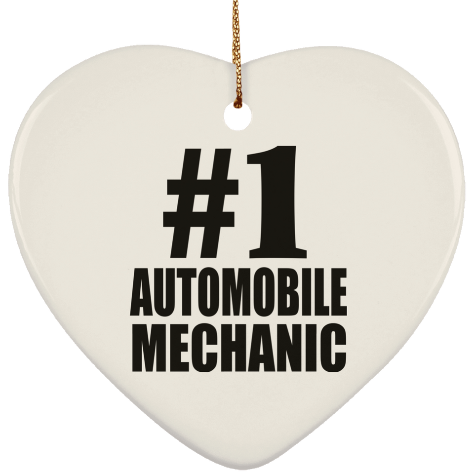 Number One #1 Automobile Mechanic - Heart Ornament