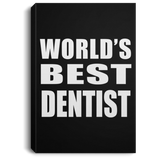 World's Best Dentist - Canvas Portrait