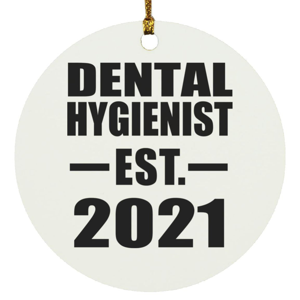 Dental Hygienist Established EST. 2021 - Circle Ornament