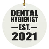 Dental Hygienist Established EST. 2021 - Circle Ornament