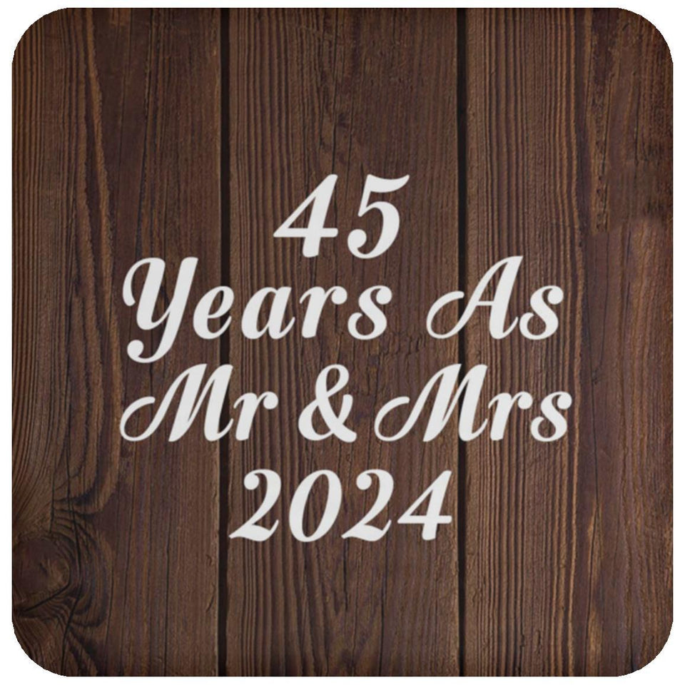 45th Anniversary 45 Years As Mr & Mrs 2024 - Drink Coaster D