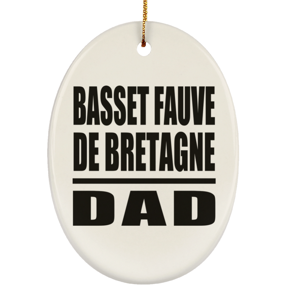 Basset Fauve De Bretagne Dad - Oval Ornament