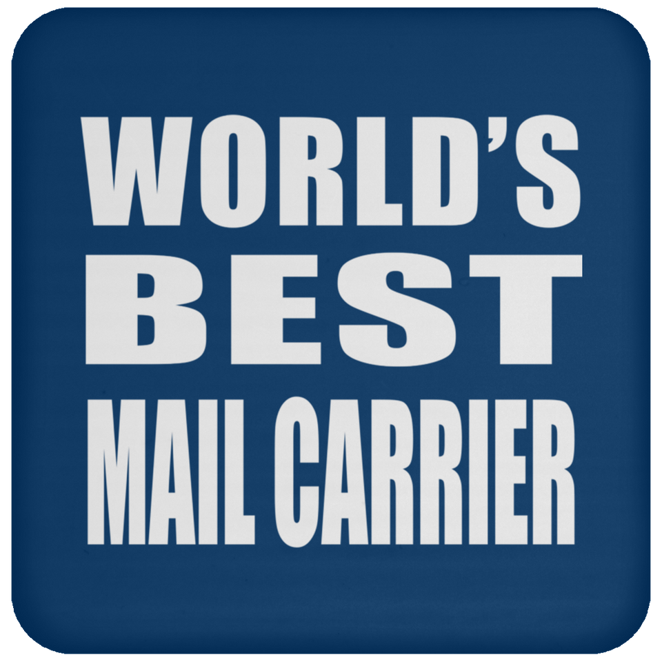 World's Best Mail Carrier - Drink Coaster