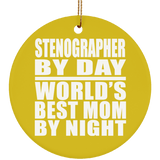 Stenographer By Day World's Best Mom By Night - Circle Ornament