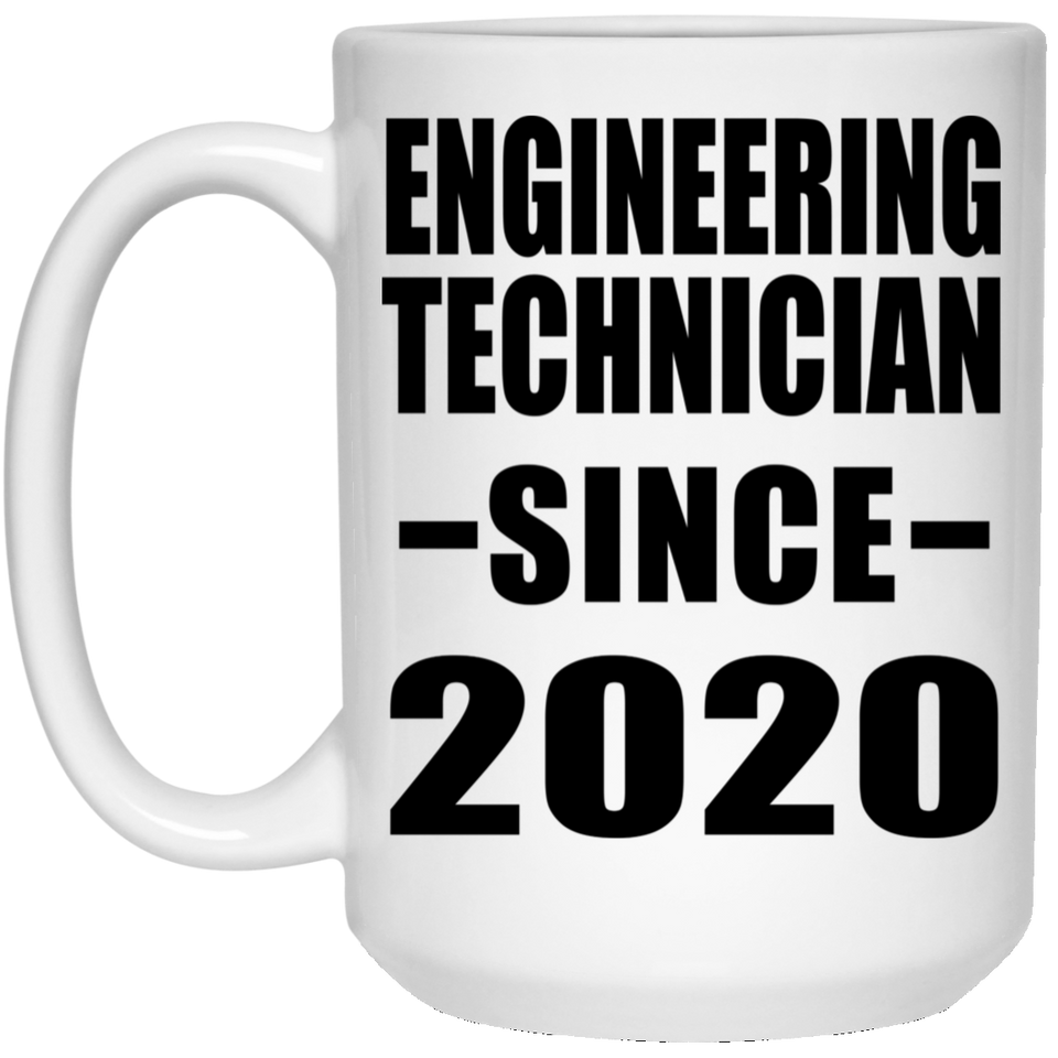 Engineering Technician Since 2020 - 15oz Coffee Mug