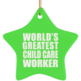 World's Greatest Child Care Worker - Star Ornament