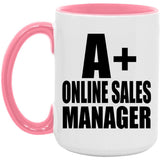 A+ Online Sales Manager - 15oz Accent Mug Pink