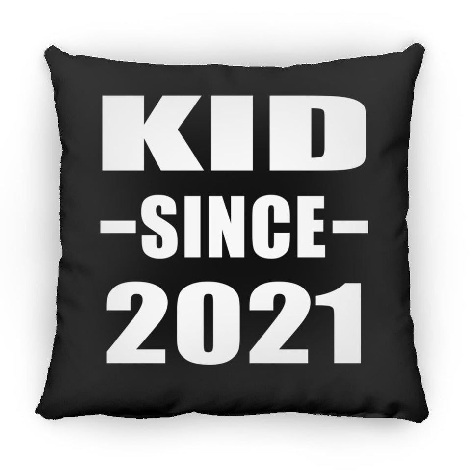 Kid Since 2021 - Throw Pillow Black