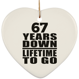 67th Anniversary 67 Years Down Lifetime To Go - Heart Ornament