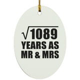 33rd Anniversary Square Root of 1089 Years As Mr & Mrs - Oval Ornament