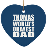 Thomas World's Okayest Dad - Heart Ornament