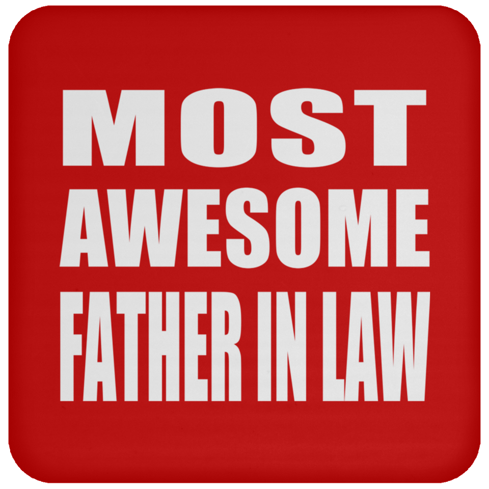 Most Awesome Father In Law - Drink Coaster